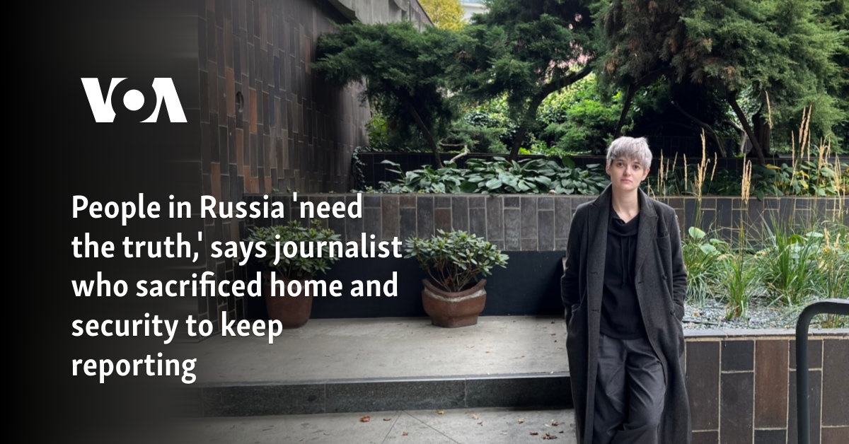 Journalist who gave up home and safety to continue reporting says people in Russia ‘need the truth’