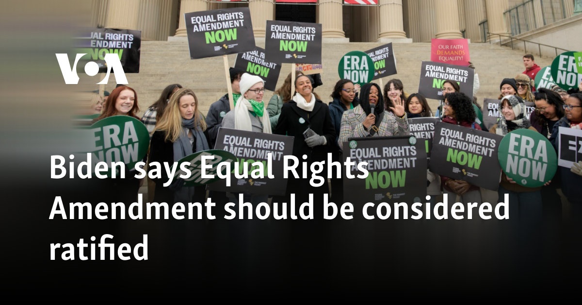 Biden says Equal Rights Amendment must be considered ratified