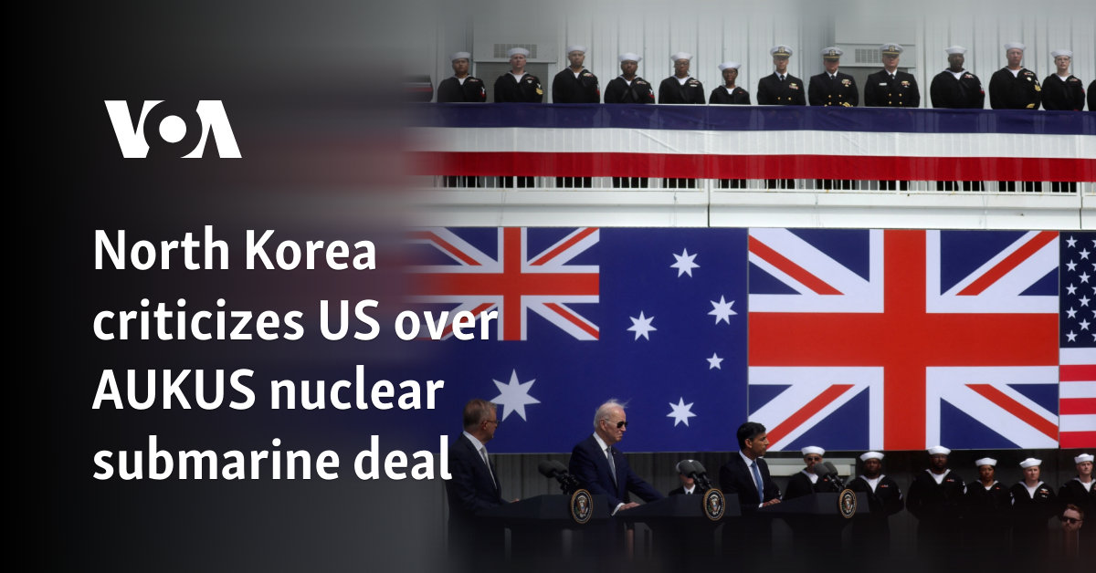 North Korea Criticizes us on the Ox nuclear submarine deal
