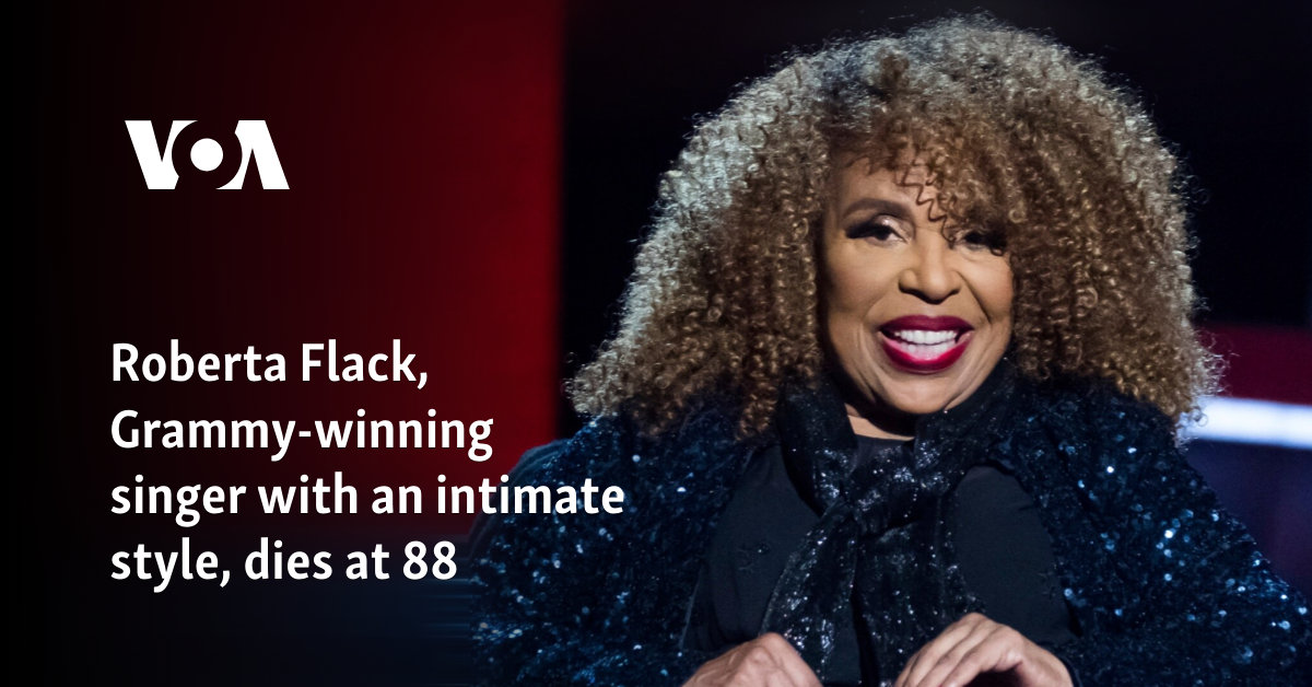Roberta Flack, Grammy-Clean Singer with an intimate style, it is at 88