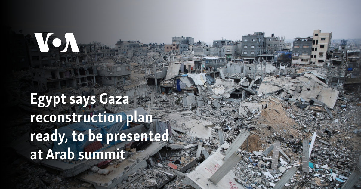 Egypt says that Gaza reconstruction plan is ready, to be presented at the Arab Summit