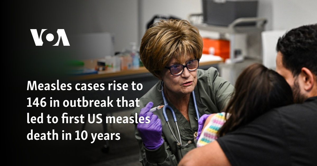 Measles cases increase to 146 in outbreak, due to which the first American measles died in 10 years.
